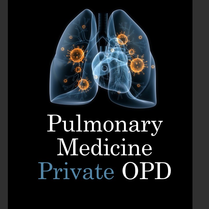 Pulmonary Medicine Private OPD